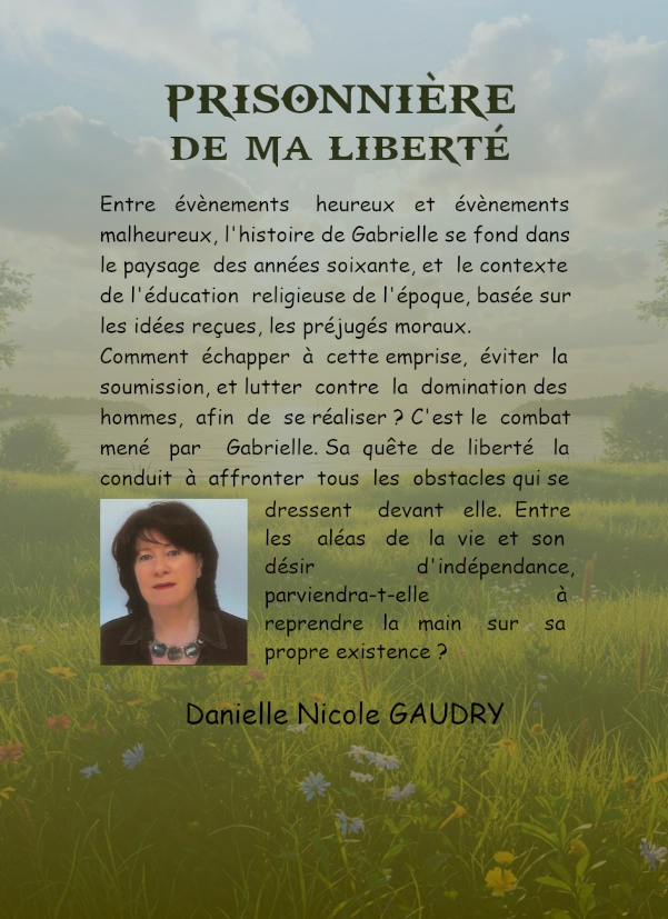 Prisonnière de ma liberté
